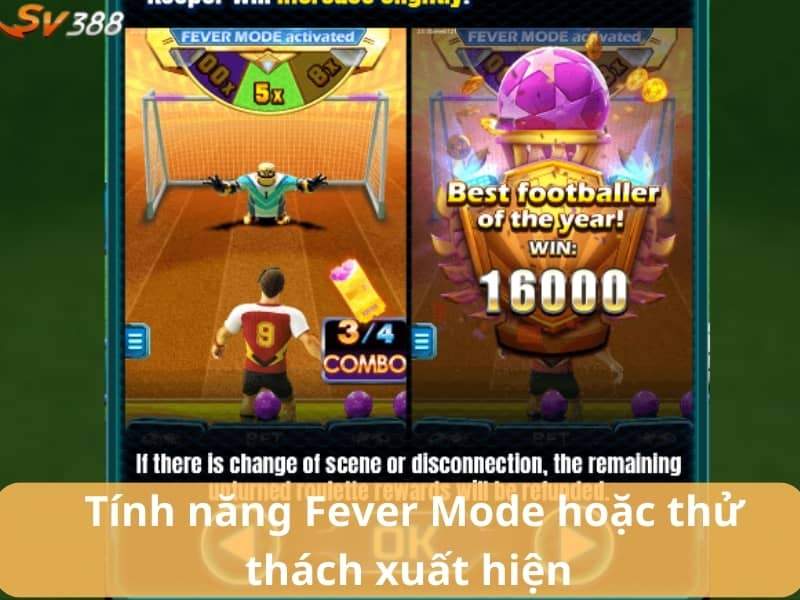 Tính năng Fever Mode sẽ xuất hiện trong quá trình chơi